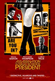 Assassination of a High School President (2008)