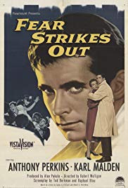 Fear Strikes Out (1957)