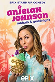 Anjelah Johnson: Mahalo &amp; Good Night (2017)