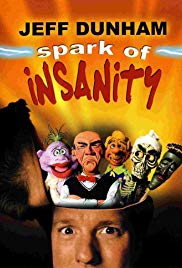 Jeff Dunham: Spark of Insanity (2007)