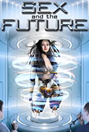 Sex and the Future (2020)