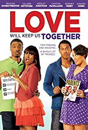 Love Will Keep Us Together (2013)