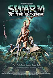 Swarm of the Snakehead (2006)