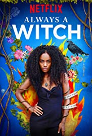 Always a Witch (2019 )