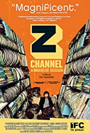 Z Channel: A Magnificent Obsession (2004)