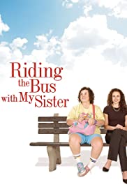 Riding the Bus with My Sister (2005)