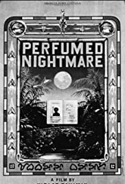 Perfumed Nightmare (1977)