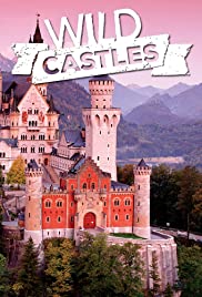 Watch Full Tvshow :Wild Castles (2017 )