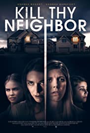 Kill Thy Neighbor (2018)