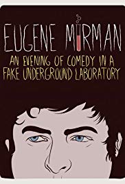 Eugene Mirman: An Evening of Comedy in a Fake Underground Laboratory (2012)