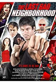 The Last Bad Neighborhood (2008)