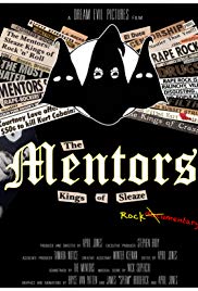 The Mentors: Kings of Sleaze Rockumentary (2017)