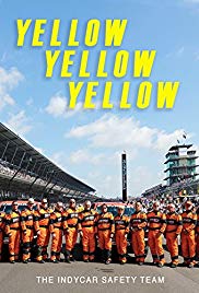 Yellow Yellow Yellow: The Indycar Safety Team (2017)