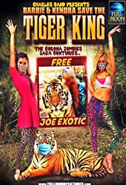 Barbie & Kendra Save the Tiger King (2020)