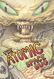 The Atomic Space Bug (1999)