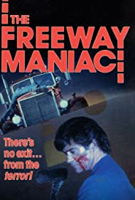 The Freeway Maniac (1989)