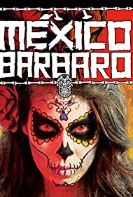 Barbarous Mexico (2014)