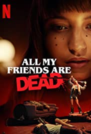 All My Friends Are Dead (2020)