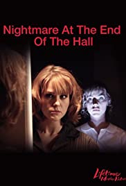 Nightmare at the End of the Hall (2008)