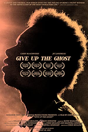 Give Up the Ghost (2021)