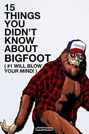 Watch Full Movie :15 Things You Didnt Know About Bigfoot (#1 Will Blow Your Mind) (2019)