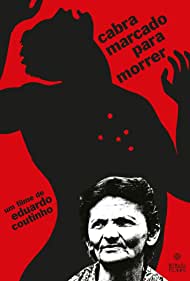 Cabra Marcado Para Morrer (1984)