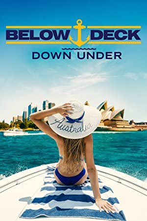 Below Deck Down Under (2022-)