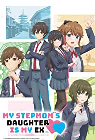 Watch Full Anime :My Stepmoms Daughter Is My Ex (2022-)