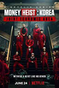 Watch Full Tvshow :Money Heist Korea Joint Economic Area (2022-)