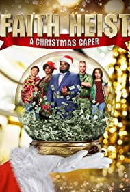 Faith Heist A Christmas Caper (2022)