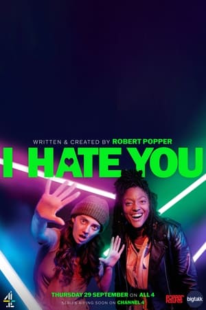 I Hate You (2022-)