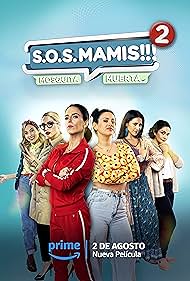 Watch Full Movie :S.O.S. Mamis 2: Mosquita muerta (2023)