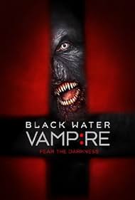 The Black Water Vampire (2014)