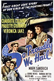 So Proudly We Hail (1943)