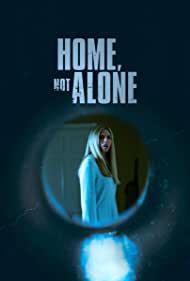 Home, Not Alone (2023)