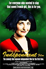 My Big Fat Independent Movie (2005)