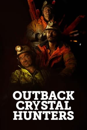 Watch Full Tvshow :Outback Crystal Hunters (2024-)