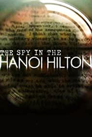 The Spy in the Hanoi Hilton (2015)