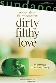 Dirty Filthy Love (2004)