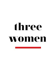 Watch Full Tvshow :Three Women (2023–)