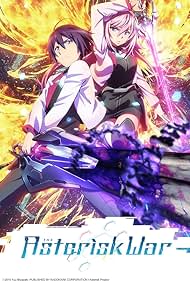 The Asterisk War (2015–2016)