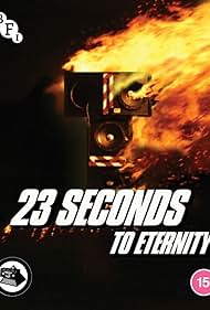 23 Seconds to Eternity (2023)