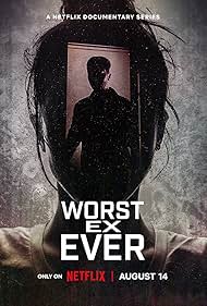 Watch Full Tvshow :Worst Ex Ever (2024-)