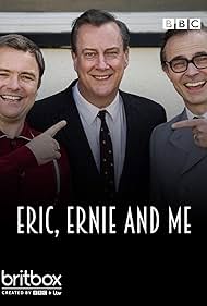 Eric, Ernie and Me (2017)