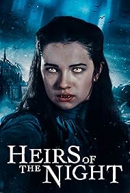 Heirs of the Night (2019-)