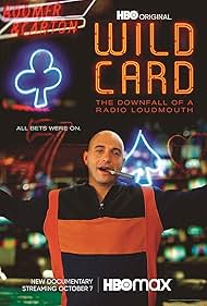 Wild Card The Downfall of a Radio Loudmouth (2020)