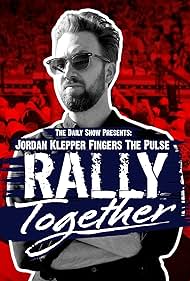 Watch Full Movie :Jordan Klepper Fingers the Pulse Rally Together (2024)