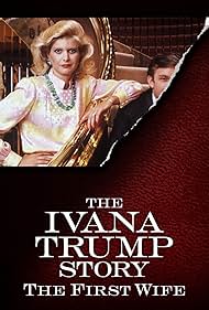 The Ivana Trump Story The First Wife (2022)