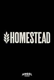 Homestead The Series (2024-)