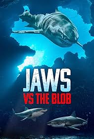 Jaws vs the Blob (2022)